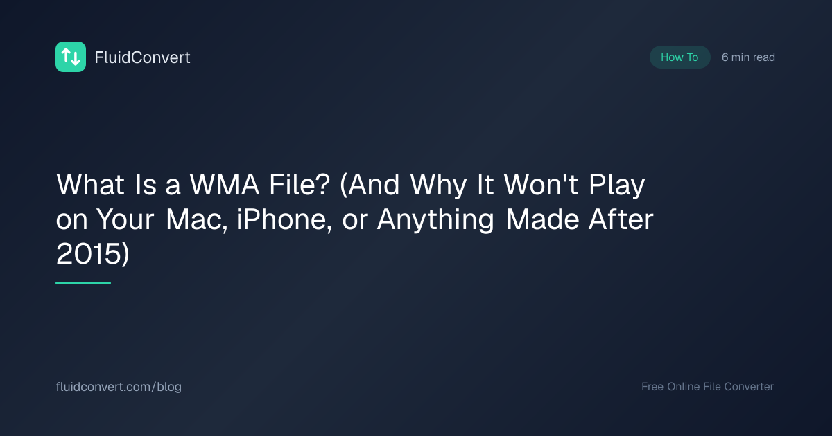 What Is a WMA File? (And Why It Won't Play on Your Mac, iPhone, or ...