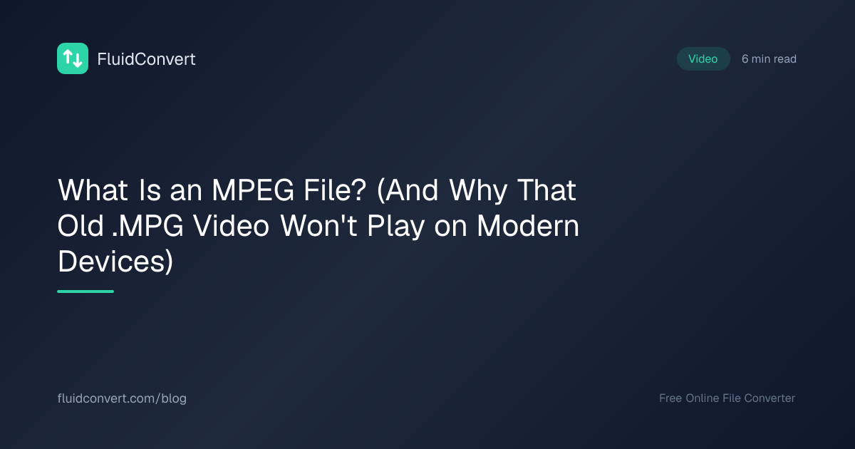 What Is an MPEG File? (And Why That Old .MPG Video Won't Play on Modern ...