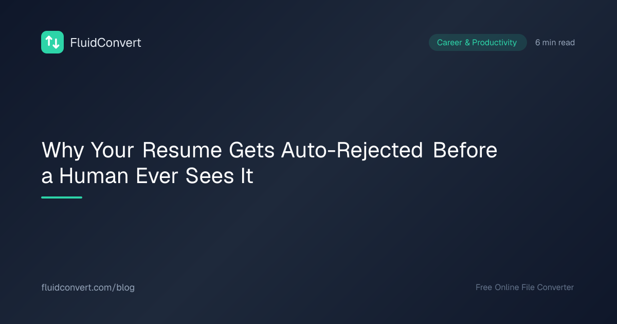 Why Your Resume Gets Auto-Rejected Before a Human Ever Sees It ...